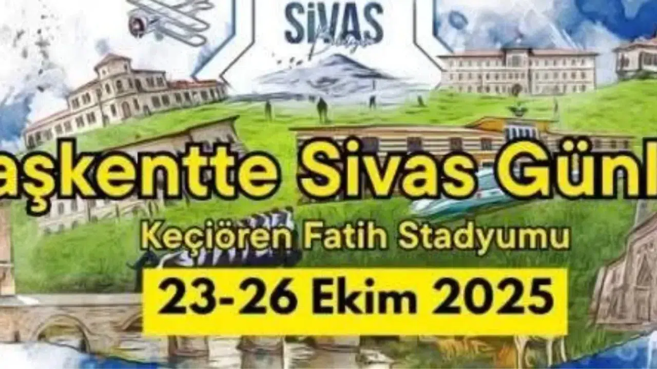 Ankara, Başkent'te Sivas Günleri’ne Hazırlanıyor: 23-26 Ekim'de Keçiören’de Sivas Rüzgarı Esecek