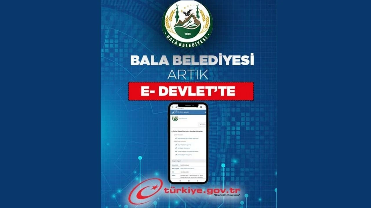 Bala Belediyesi Artık E-Devlet Sistemi Aktif Hale Geldi!