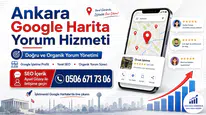 Ankara Google Harita Yorum Hizmeti Kimden Alınır? 0506 671 73 06