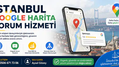 İstanbul Google Harita Yorum Hizmeti | 0506 671 73 06