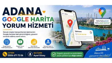 Adana Google Harita Yorum Hizmeti Kimden Alınır? 0506 671 73 06