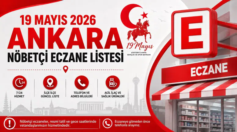 19 Mayıs 2026 Ankara Nöbetçi Eczane Listesi