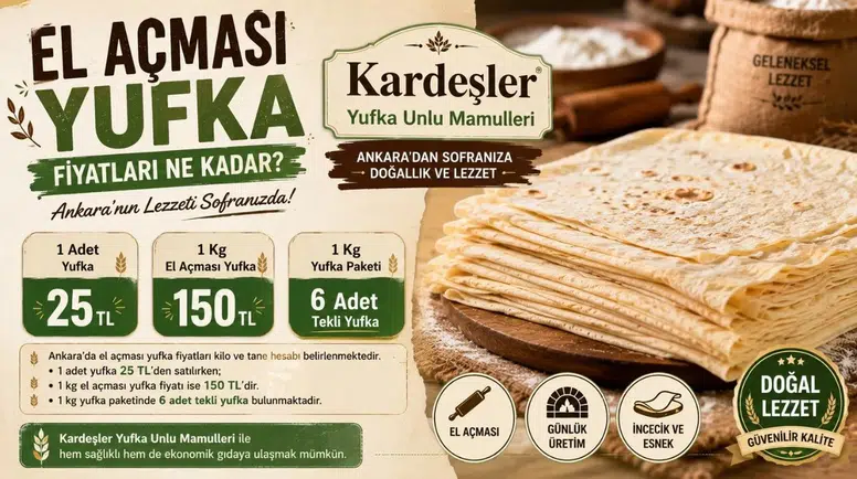 Ankara Perakende Yufka Nereden Alınır? +90 537 412 01 18 -El Açması Yufka Evde Nasıl Saklanır?