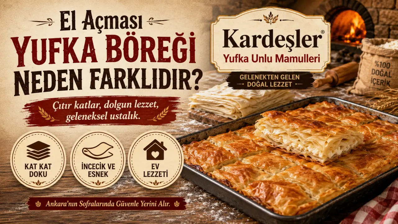 El Açması Yufka Böreği Neden Farklıdır?